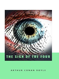 The Sign of the Four - Arthur Conan Doyle - E-Book