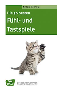 Die 50 besten Fühl- und Tastspiele - eBook - Sybille Schmitz - E-Book