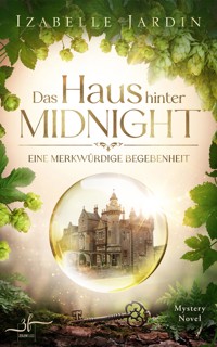 Das Haus hinter Midnight - Eine merkwürdige Begebenheit - Izabelle Jardin - E-Book
