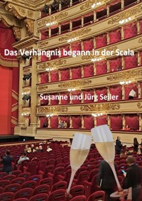 Das Verhängnis begann in der Scala - Jürg Seiler - E-Book