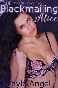 Blackmailing Alice - Layla Angel - E-Book