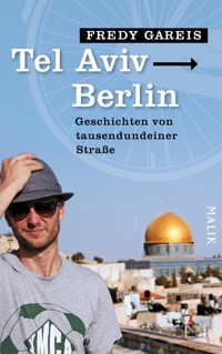 Tel Aviv - Berlin - Fredy Gareis - E-Book