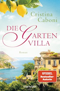 Die Gartenvilla - Cristina Caboni - E-Book