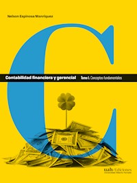 Contabilidad financiera y gerencial Tomo 1 - Nelson Espinosa - E-Book