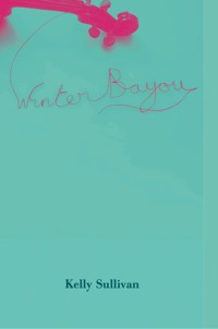 Winter Bayou - Kelly Sullivan - E-Book