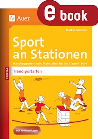 Sport an Stationen Spezial Trendsportarten 1-4 - Markus Sommer - E-Book