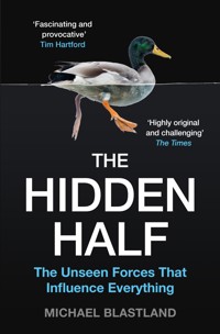 The Hidden Half - Michael Blastland - E-Book