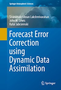 Forecast Error Correction using Dynamic Data Assimilation - Sivaramakrishnan Lakshmivarahan - E-Book