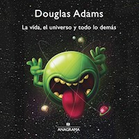 La vida, el universo y todo lo demás - Douglas Adams - Hörbuch