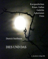 DIES UND DAS - Dietrich Stahlbaum - E-Book