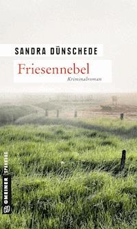 Friesennebel - Sandra Dünschede - E-Book