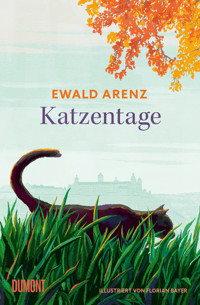 Katzentage - Ewald Arenz - E-Book
