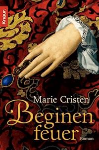 Beginenfeuer - Marie Cristen - E-Book