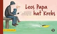 Leos Papa hat Krebs - Sabine Brütting - E-Book
