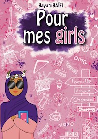 Pour mes girls - Hayate Haïfi - E-Book