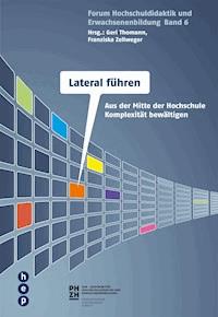 Lateral führen an Hochschulen - - E-Book