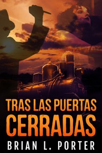 Tras Las Puertas Cerradas - Brian L. Porter - E-Book