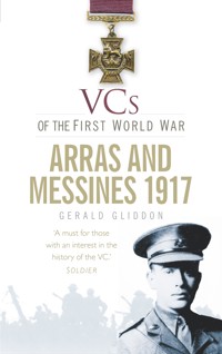 VCs of the First World War: Arras and Messines 1917 - Gerald Gliddon - E-Book