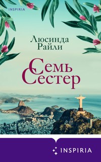 Семь сестер - Люсинда Райли - E-Book