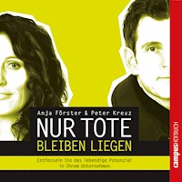 Nur Tote bleiben liegen - Anja Förster - Hörbuch