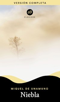 Niebla - Miguel de Unamuno - E-Book