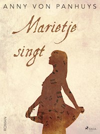 Marietje singt - Anny von Panhuys - E-Book