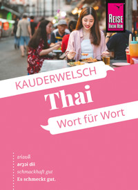 Reise Know-How Sprachführer Thai - Wort für Wort - Martin Lutterjohann - E-Book