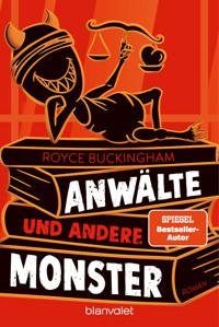 Anwälte und andere Monster - Royce Buckingham - E-Book