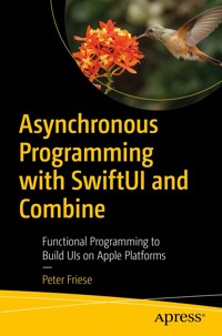Asynchronous Programming with SwiftUI and Combine - Peter Friese - E-Book