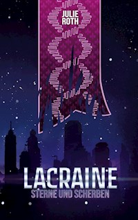 Lacraine - Julie Roth - E-Book