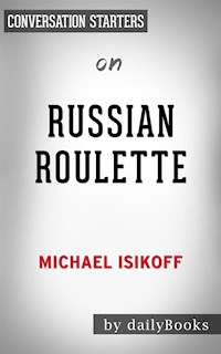 Russian Roulette: by Michael Isikoff | Conversation Starters - Daily Books - E-Book