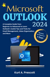Microsoft Outlook - Kurt A. Prescott - E-Book