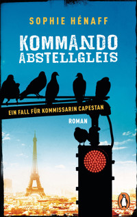 Kommando Abstellgleis - Sophie Hénaff - E-Book