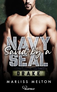 Saved by a Navy SEAL - Drake - Marliss Melton - E-Book