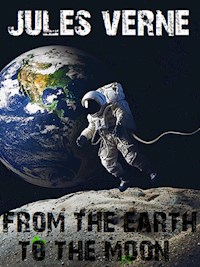 From the Earth to the Moon - Bauer Books - E-Book
