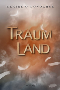 Traumland - Claire O´Donoghue - E-Book