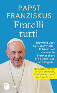 Fratelli tutti - Papst Franziskus - E-Book