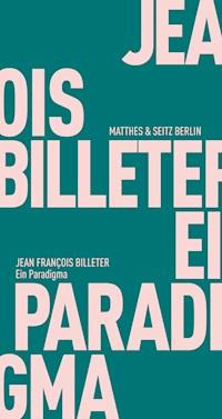 Ein Paradigma - Jean François Billeter - E-Book