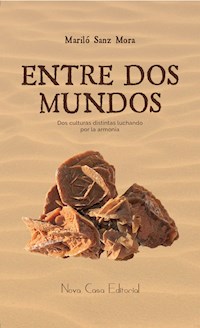Entre dos mundos - Mariló Sanz Mora - E-Book