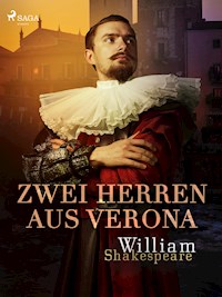 Zwei Herren aus Verona - William Shakespeare - E-Book