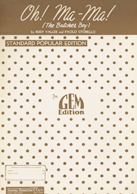 Oh! Ma-Ma! (The Butcher Boy) - Rudy Vallee - E-Book