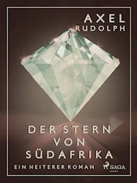 Der Stern von Südafrika - Axel Rudolph - E-Book
