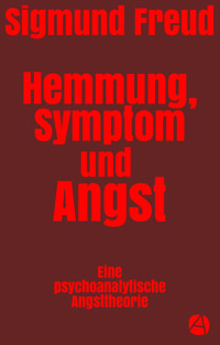 Hemmung, Symptom und Angst - Sigmund Freud - E-Book
