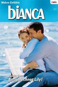 Ausgerechnet Lily! - Pamela Toth - E-Book