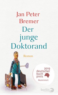 Der junge Doktorand - Jan Peter Bremer - E-Book