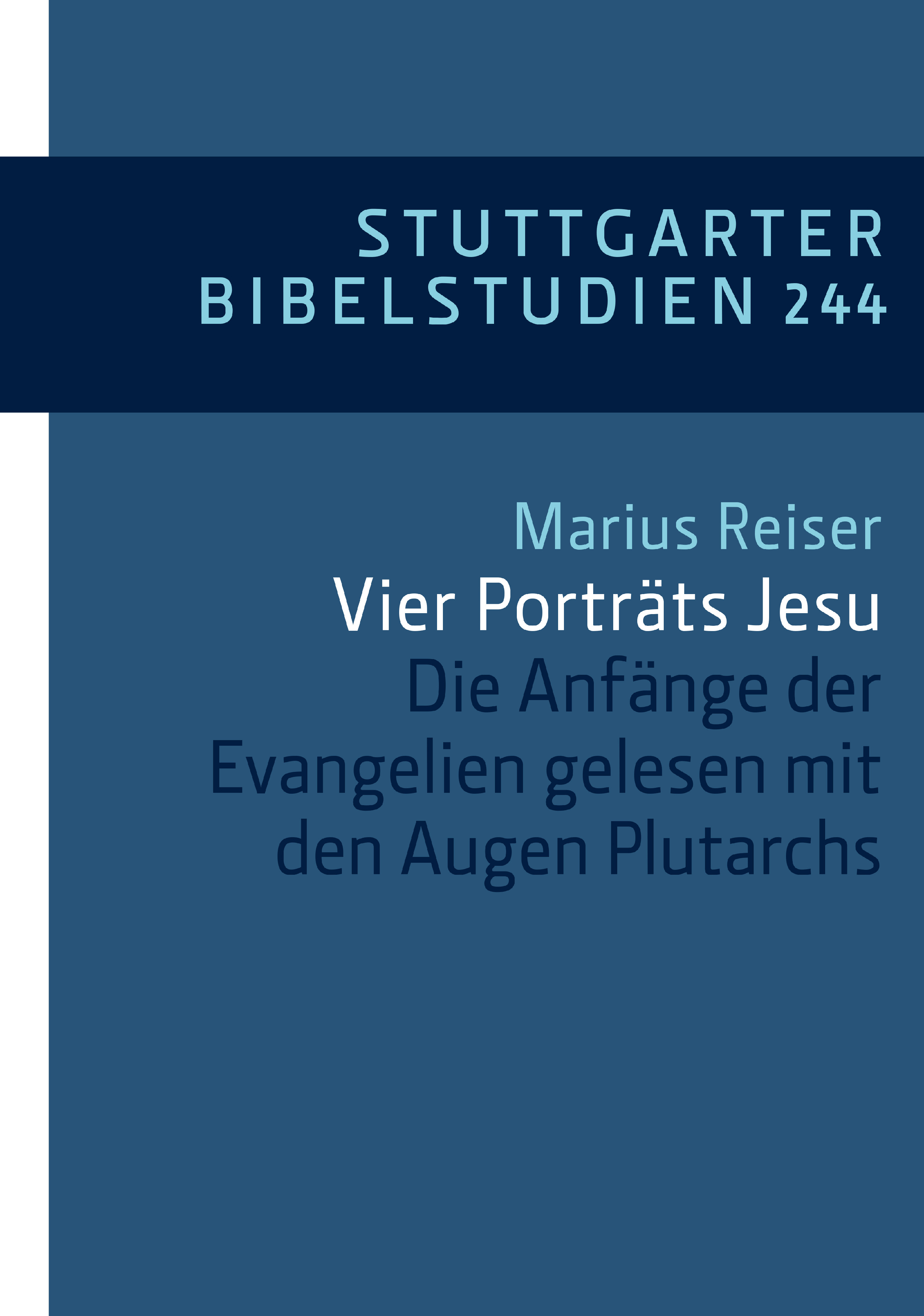 Vier Porträts Jesu - Marius Reiser - E-Book