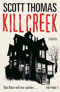 Kill Creek - Scott Thomas - E-Book