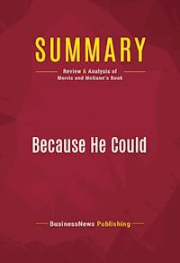 Summary: Because He Could - BusinessNews Publishing - E-Book