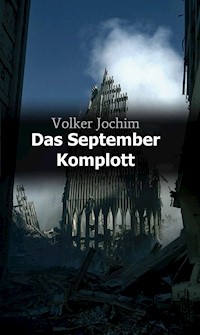 Das September Komplott - Volker Jochim - E-Book