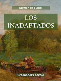 Los inadaptados - Carmen de Burgos - E-Book